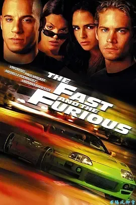 速度与激情TheFastandtheFurious(2001)